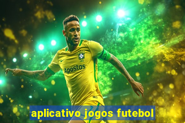 aplicativo jogos futebol